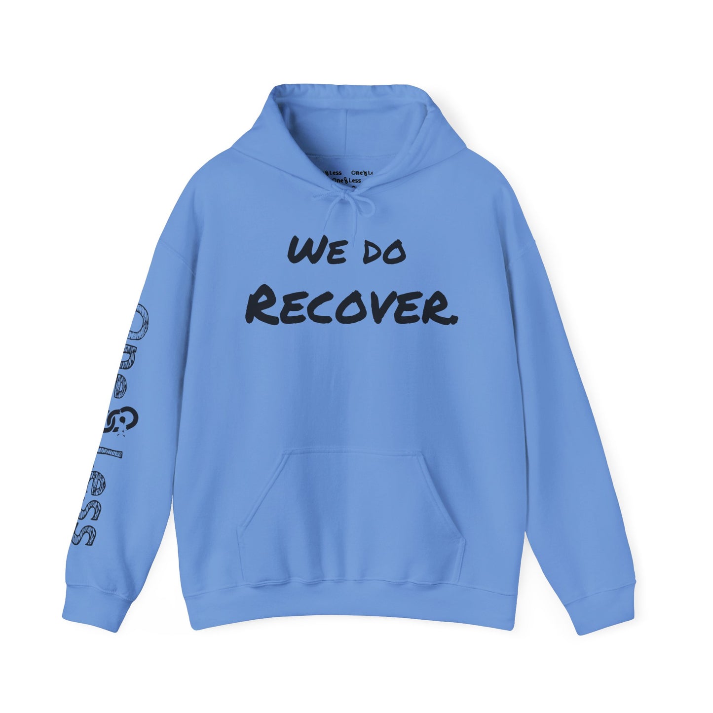 "We Do Recover."- Hooded Sweatshirt