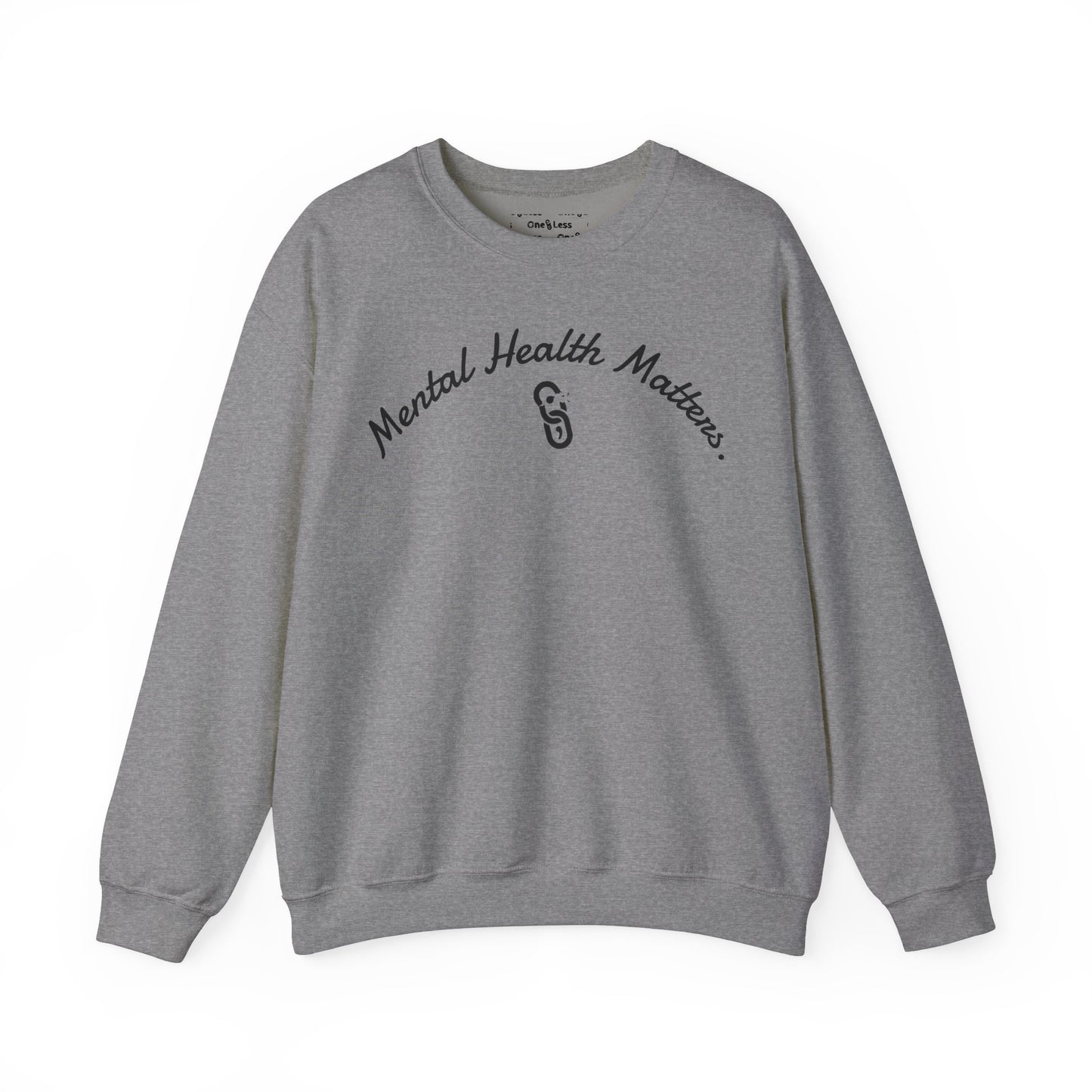 "Mental Health Matters." - Sweatshirt