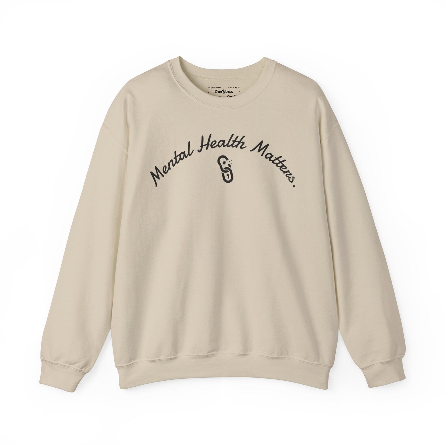 "Mental Health Matters." - Sweatshirt