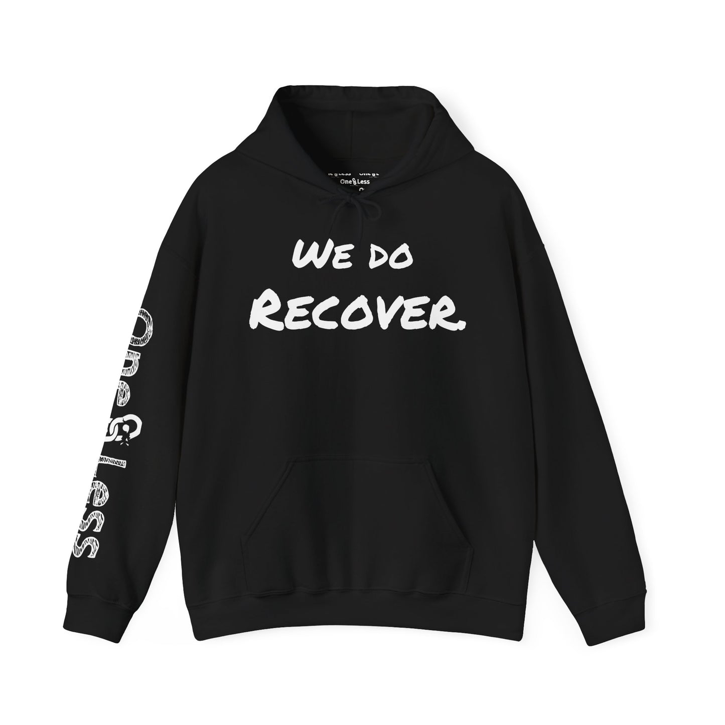 "We Do Recover."- Hooded Sweatshirt