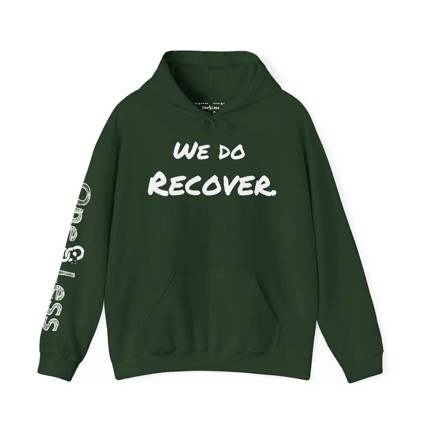 "We Do Recover."- Hooded Sweatshirt