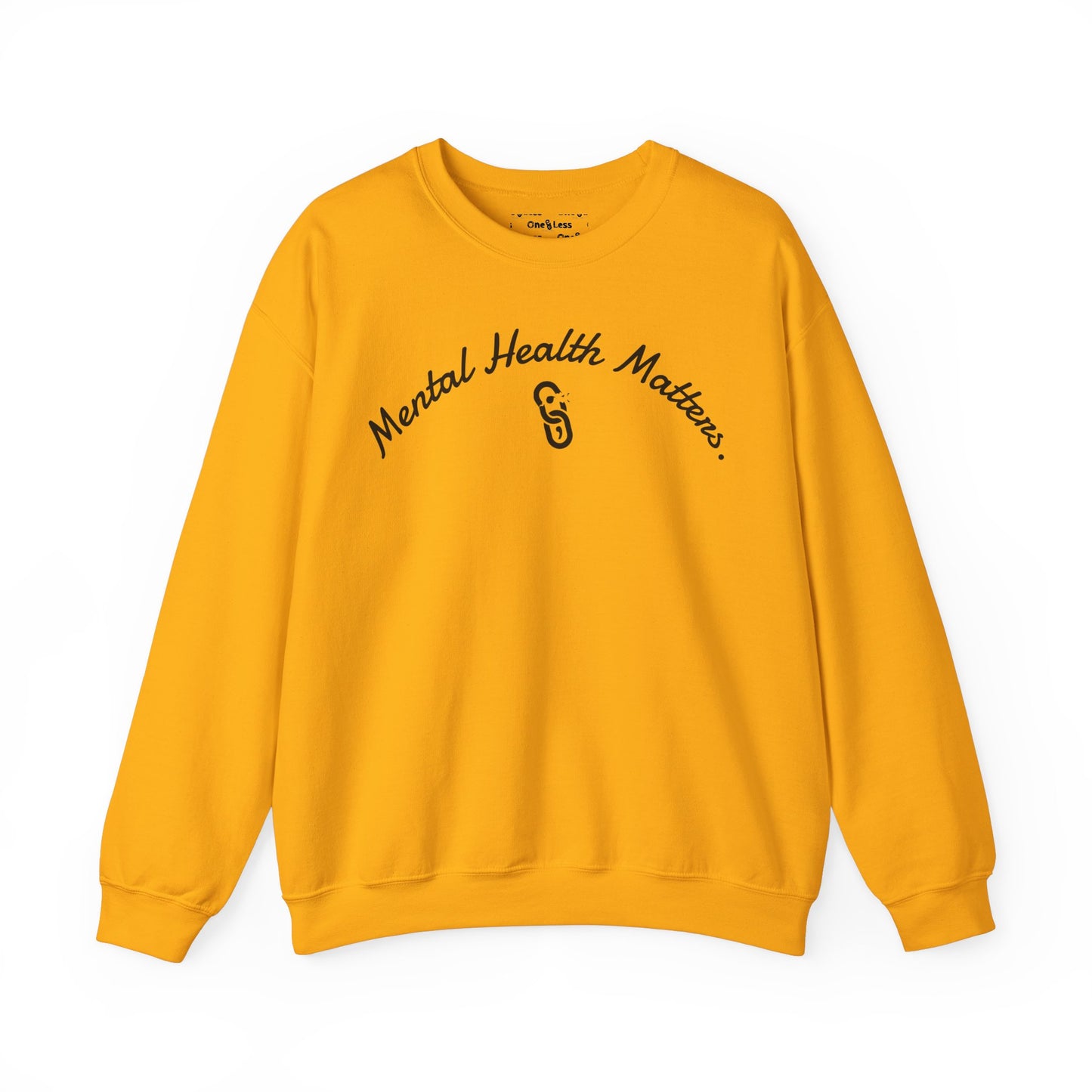 "Mental Health Matters." - Sweatshirt