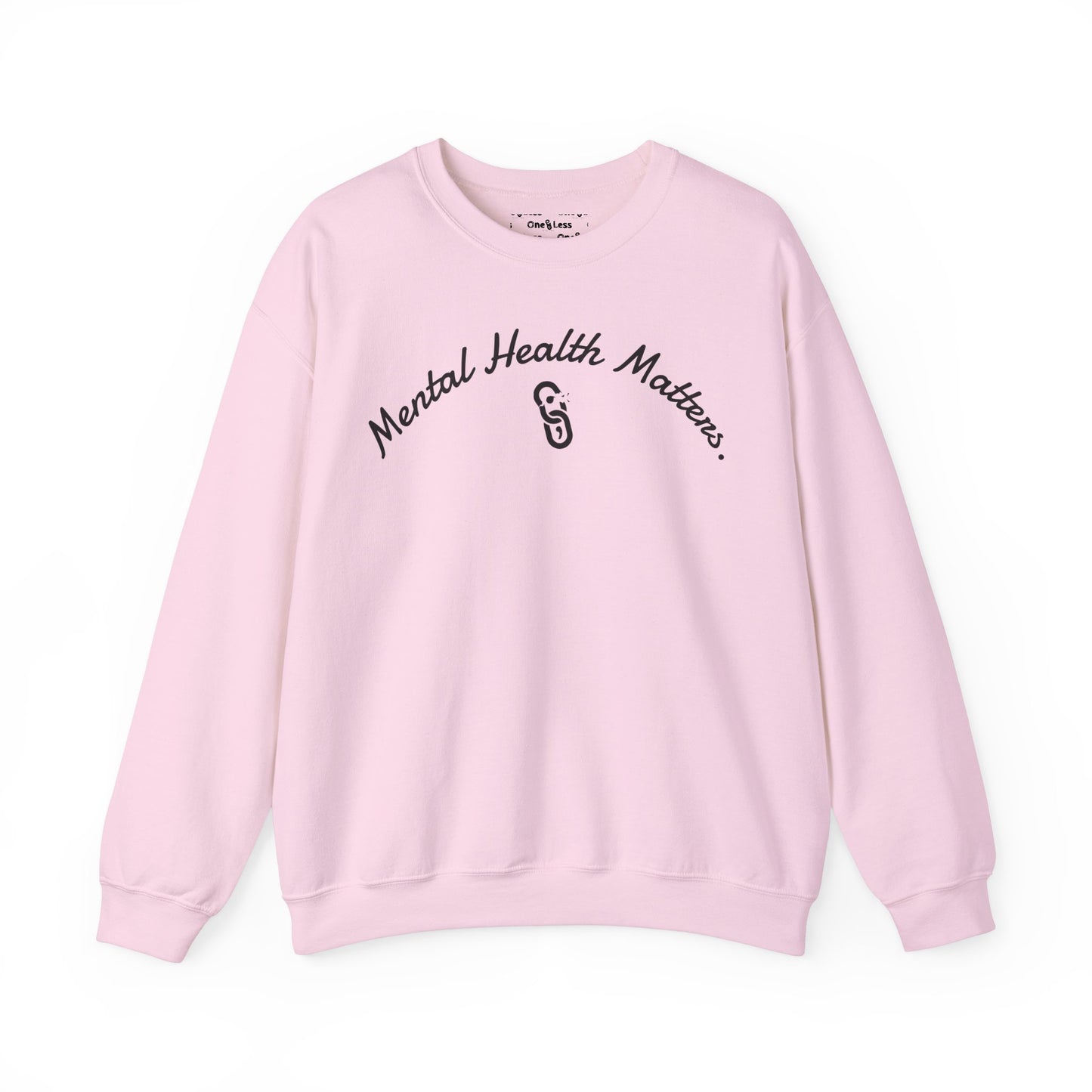 "Mental Health Matters." - Sweatshirt