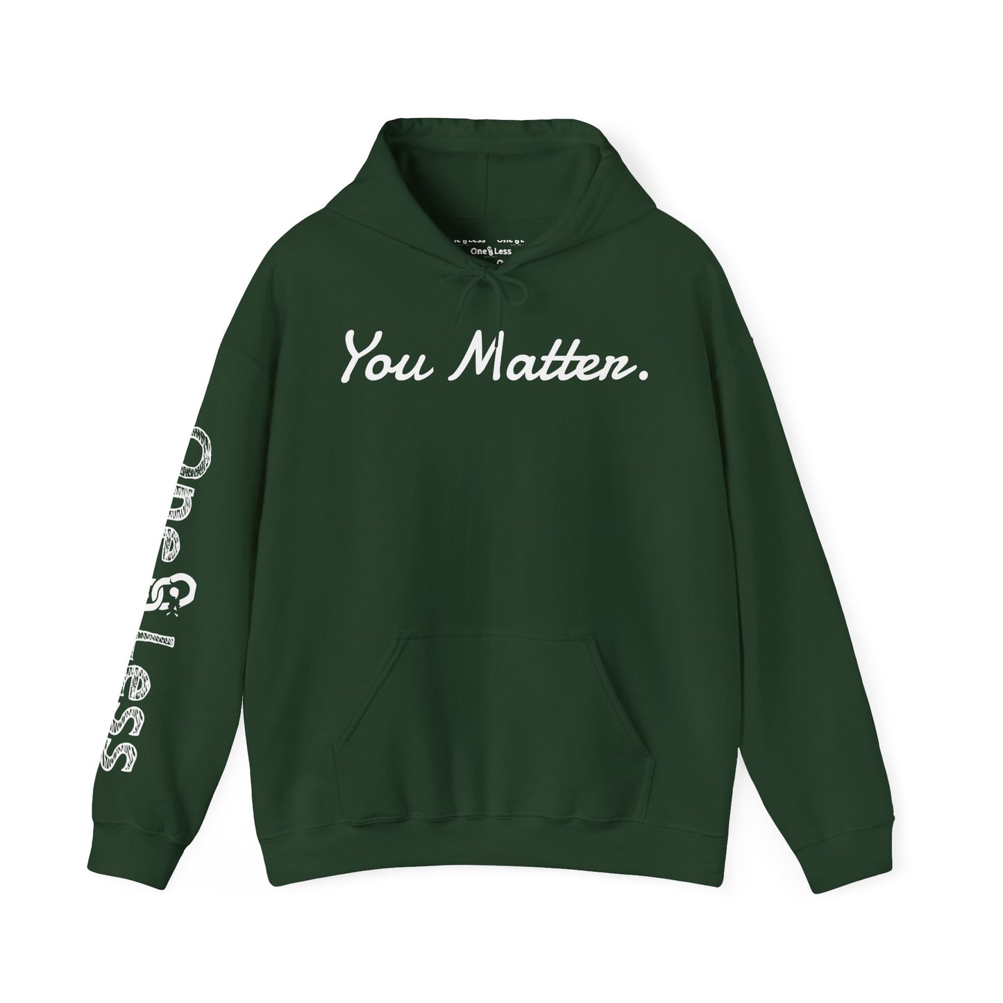 "You Matter."- Hooded Sweatshirt