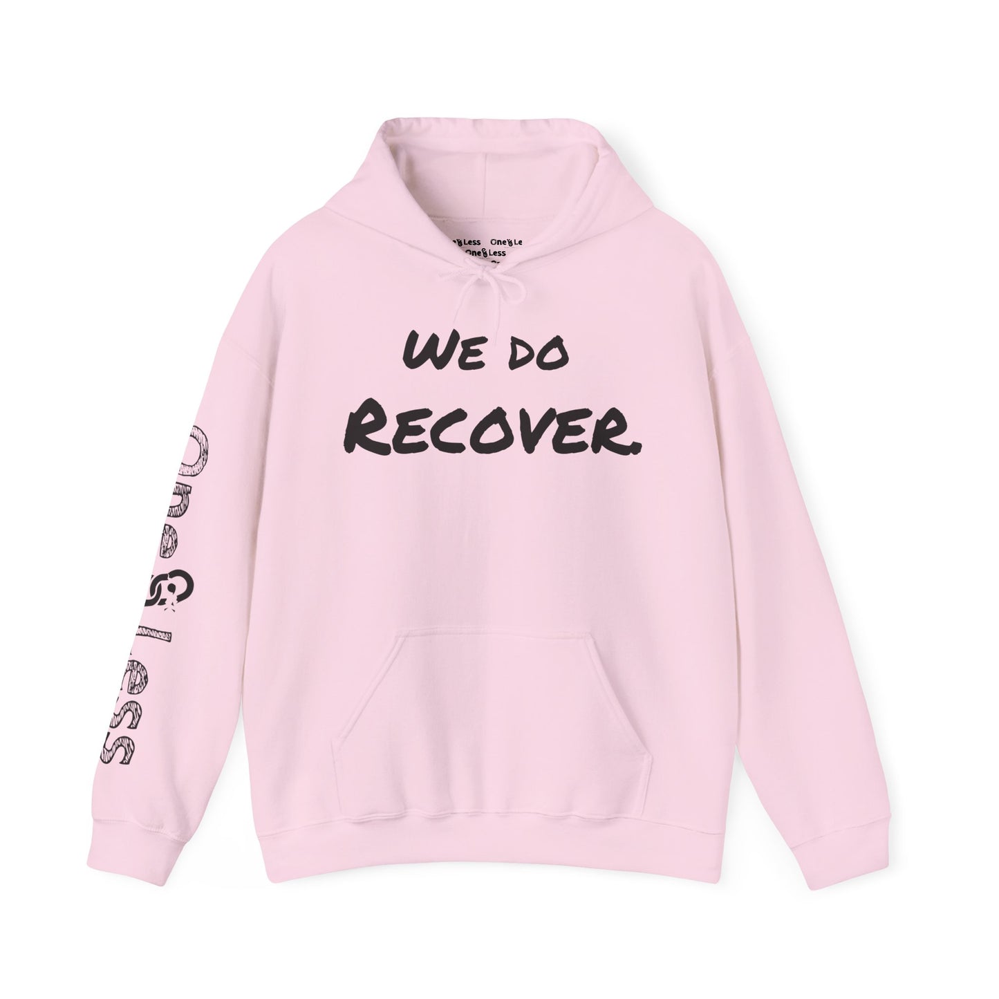 "We Do Recover."- Hooded Sweatshirt