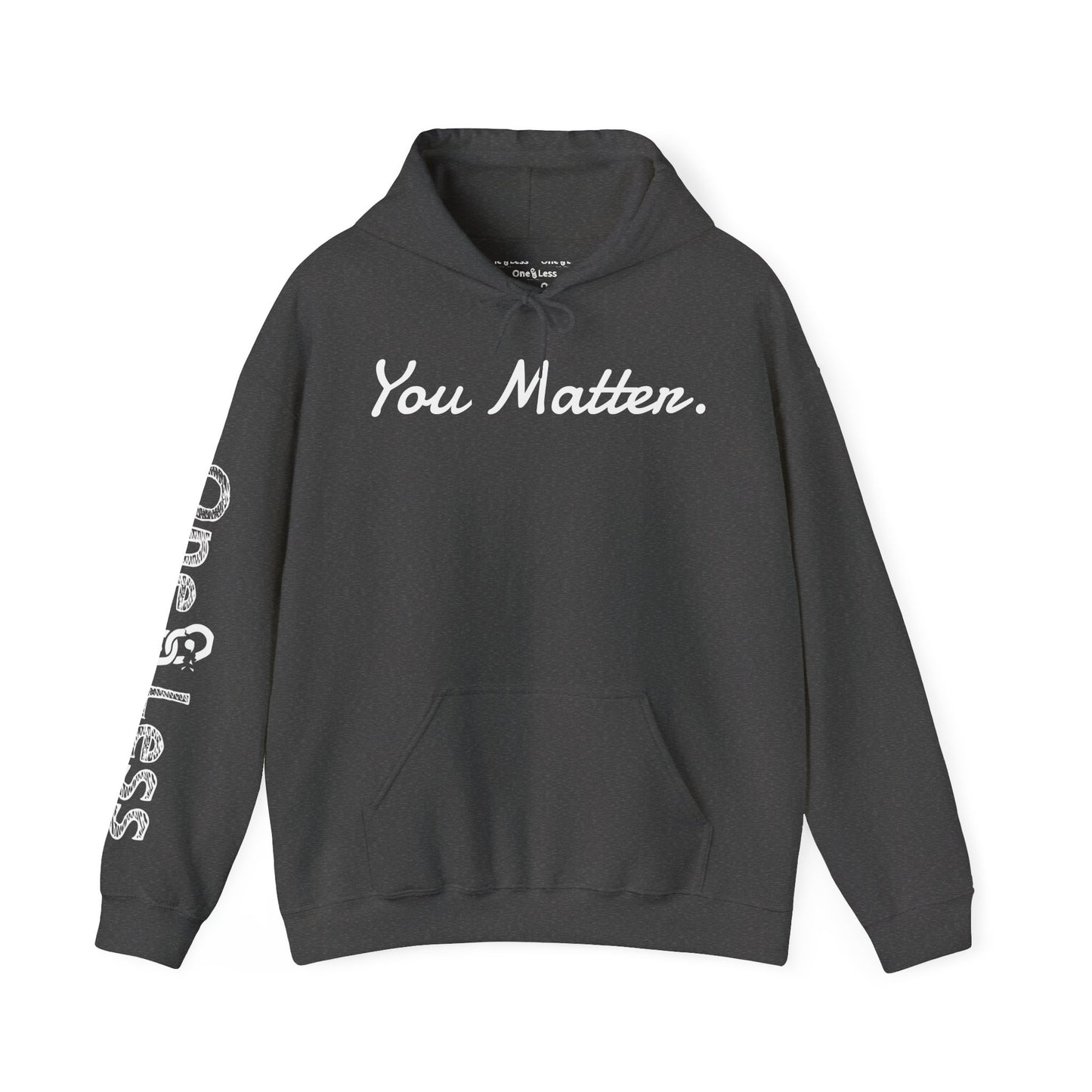 "You Matter."- Hooded Sweatshirt