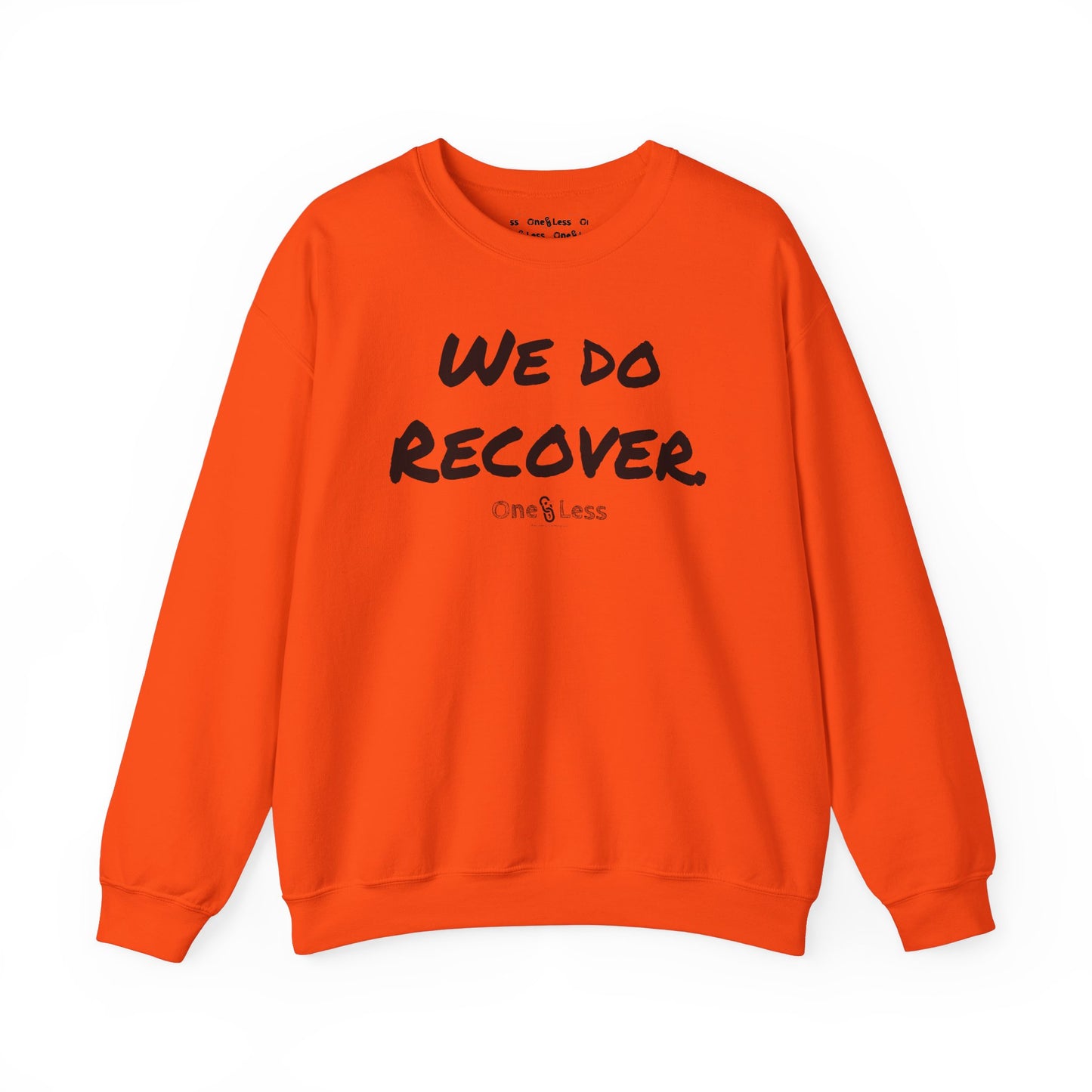 "We Do Recover." - Sweatshirt