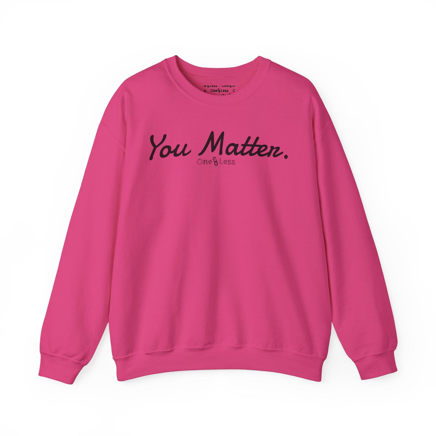 "You Matter." - Sweatshirt