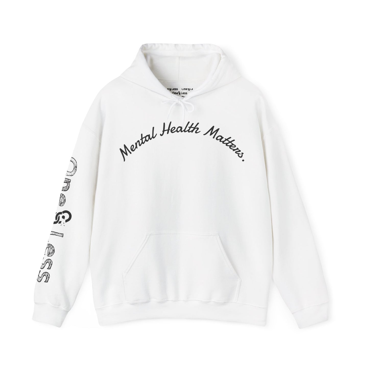 "Mental Health Matters."- Hooded Sweatshirt