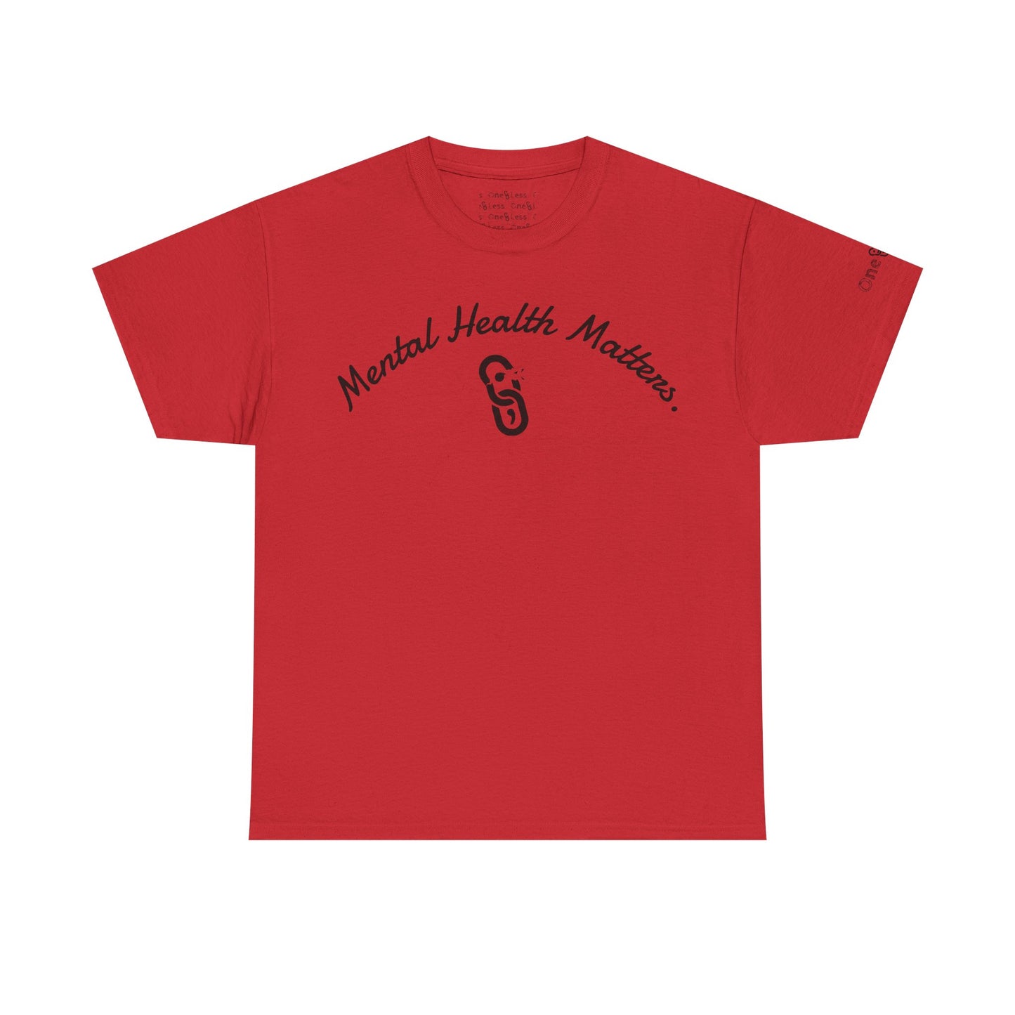 "Mental Health Matters." - T-Shirt