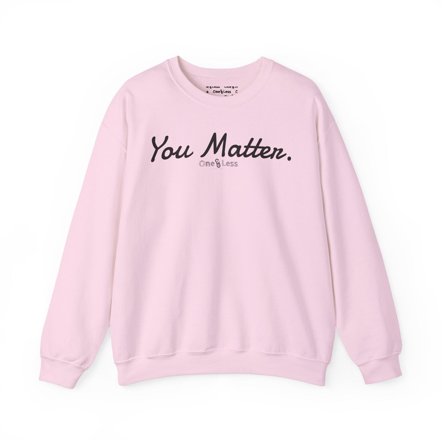 "You Matter." - Sweatshirt