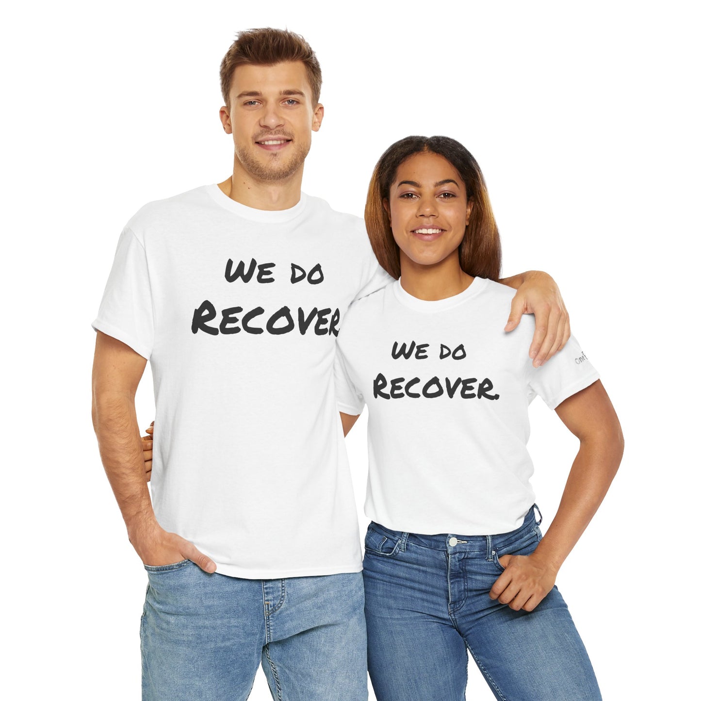 "We Do Recover." - T-Shirt
