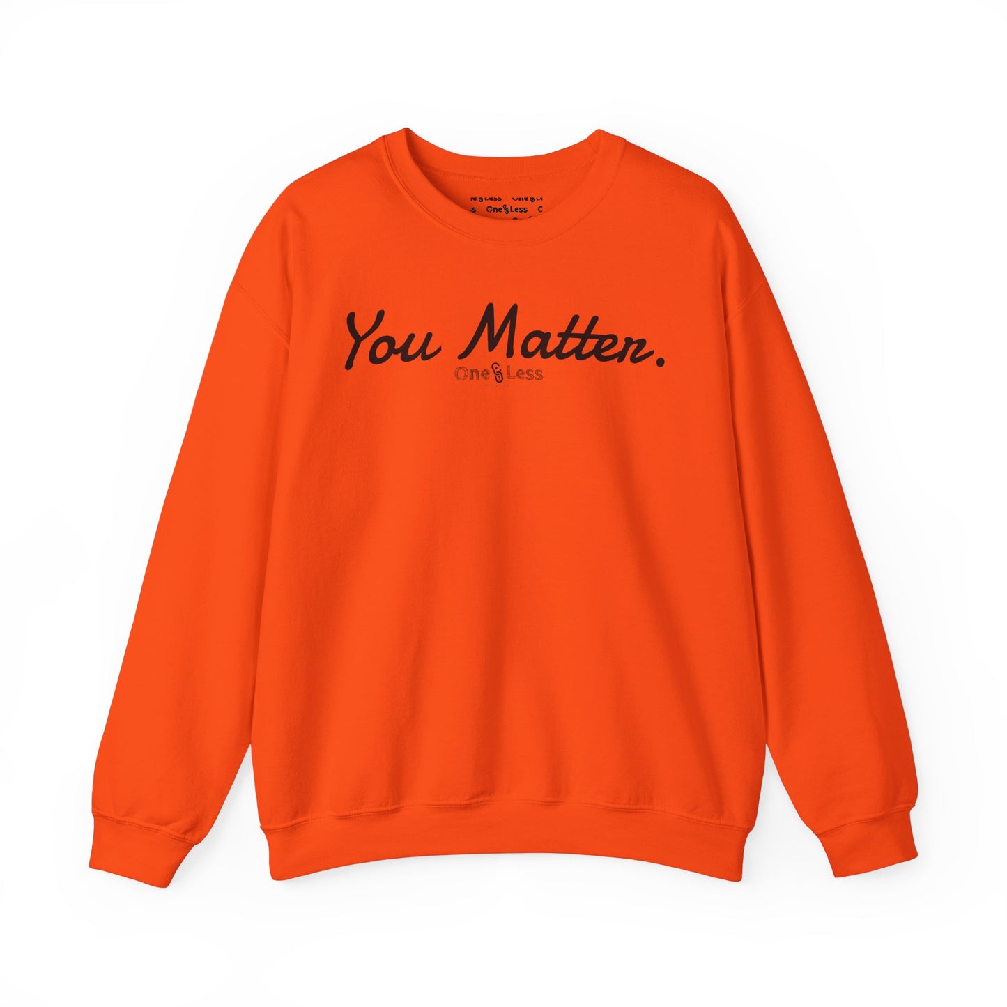 "You Matter." - Sweatshirt
