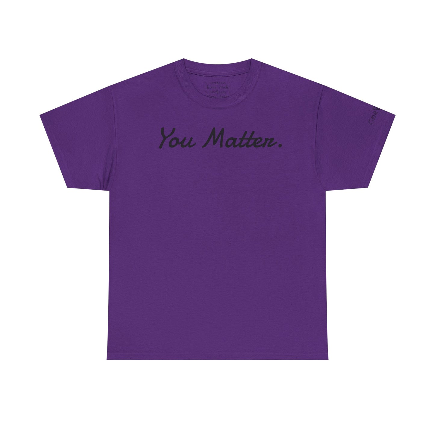 "You Matter." - T-Shirt