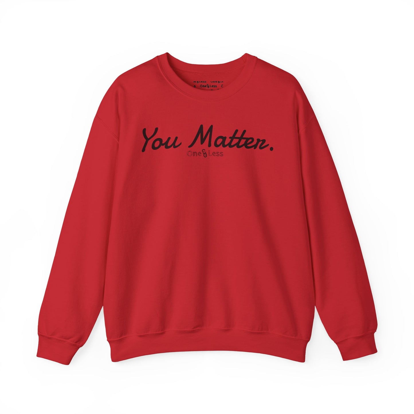 "You Matter." - Sweatshirt