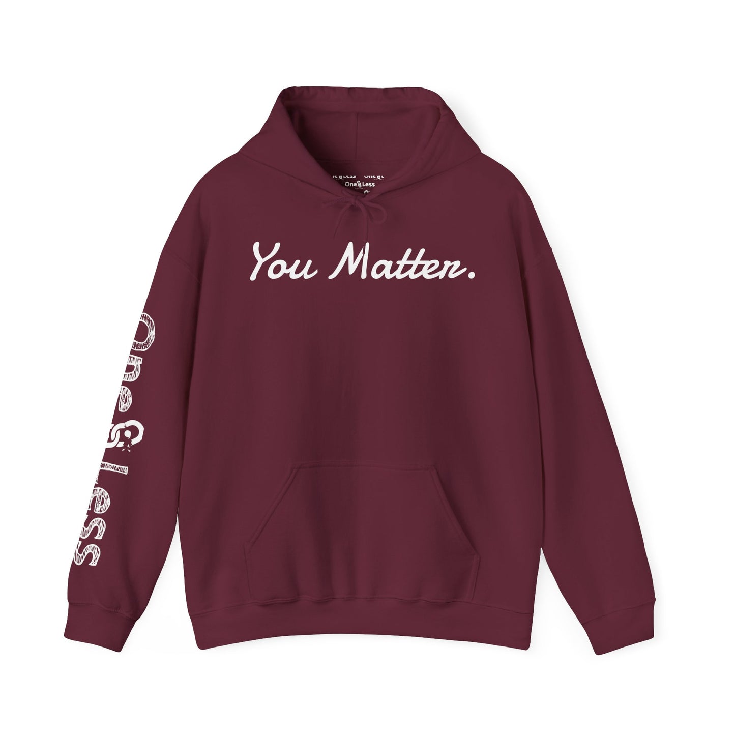 "You Matter."- Hooded Sweatshirt