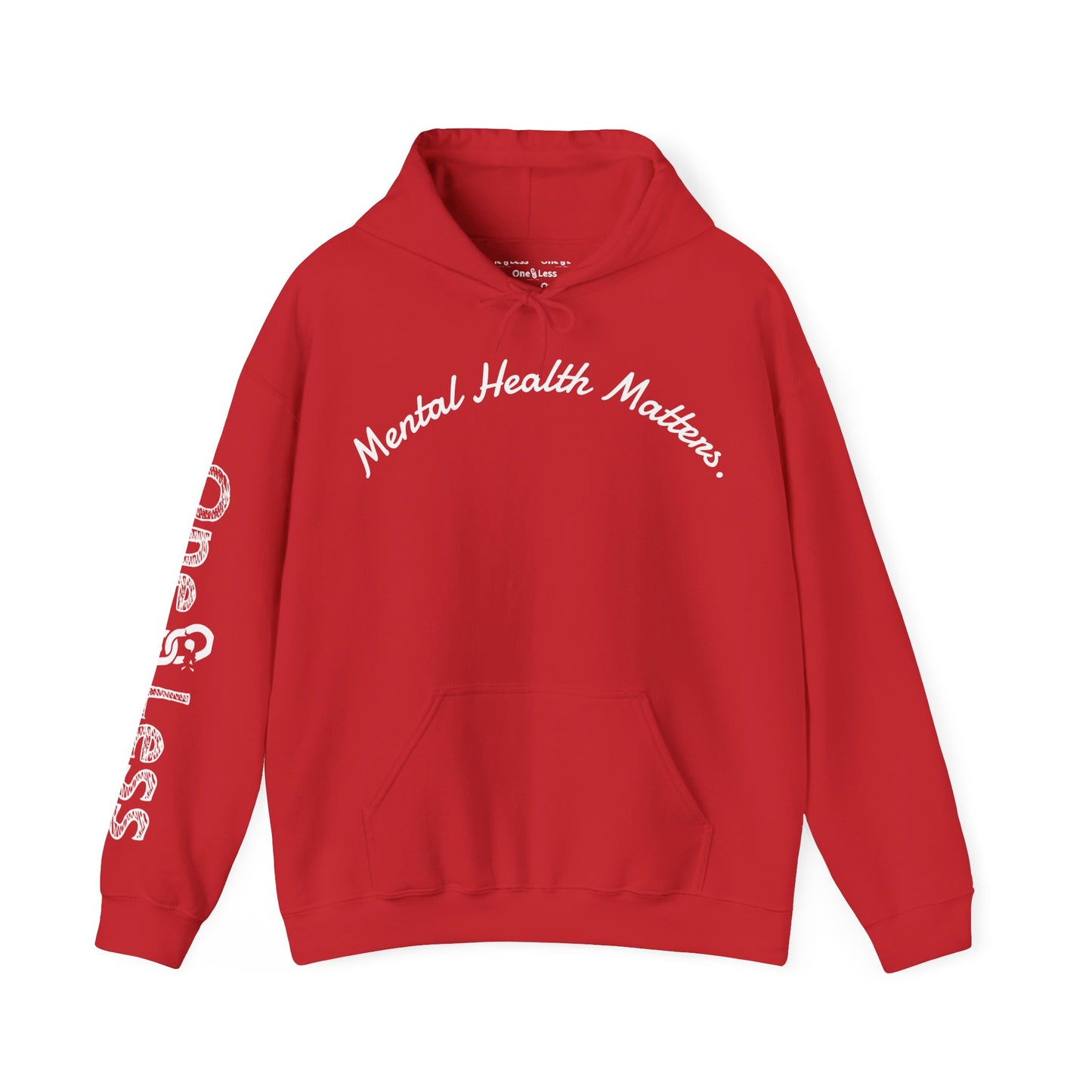 "Mental Health Matters."- Hooded Sweatshirt