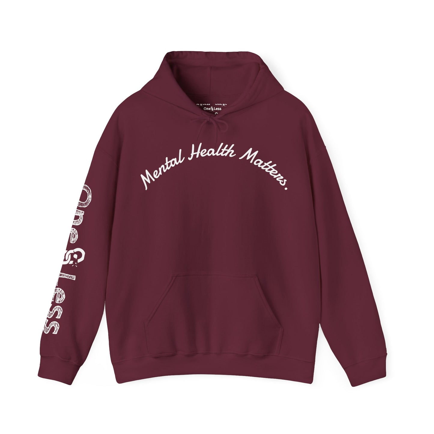 "Mental Health Matters."- Hooded Sweatshirt